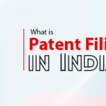 What is patent filing in India