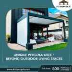 Unique Pergola Uses: Beyond Outdoor Living Spaces