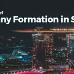 The Process of Company Formation in Singapore