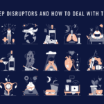 Sleep Disruptors And How To Deal With Them – Adriana Albritton