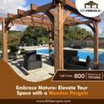 Embrace Nature: Elevate Your Space with a Wooden Pergola