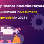 Why Finance Industries Players Invest in Document Automation