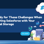 Be Ready for These Challenges When Integrating Salesforce with Your External Storage | XfilesPro