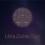 Top 15 Interesting Facts about the Libra Zodiac Sign