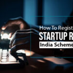 How To Register Business Under Startup Registration India Scheme