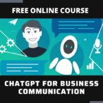 ChatGPT for Business Communication Free Course