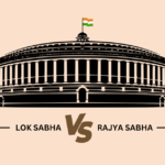 Difference between Lok Sabha and Rajya Sabha