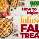 How to Make Cannabis-Infused Fall Treats | Ooze