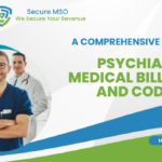 Complete Guide For Psychiatry Medical Billing- Revenue Cycle Management | Secure MSO