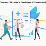 10 Common CPT Codes In Cardiology – Ensure MBS