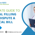 Ultimate Guide To Appeal Filling And Dispute A Medical Bill – Revenue Cycle Management | Secure MSO