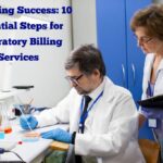 10 Essential Steps For Laboratory Billing Services – Ensure MBS