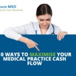 10 Ways To Maximise Your Cash Flow – Revenue Cycle Management | Secure MSO