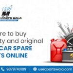 Expert Tips to Buy Genuine Used Car Spare Parts online