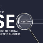 What is SEO? A Guide to Digital Marketing Success