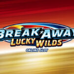 Mari Mainkan Game Break Away Lucky Wilds Terbaru dari Microgaming