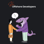 Hire Offshore Developers – The Rates, Countries & Platforms In 2024