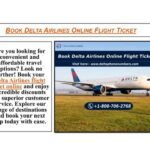 Delta Airlines Nonstop Flight Tickets for Effortless Travel