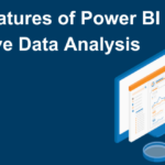 Top Features of Power BI for Effective Data Analysis