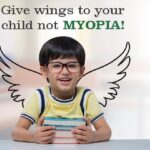 Give wings to your child not MYOPIA!