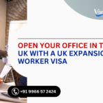 Open Your Office in the UK With a UK Expansion Worker Visa