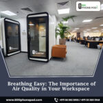 Breathing Easy: The Importance of Air Quality in Your Workspace – 800Phonepod