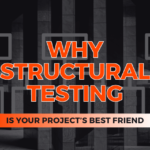 Why Structural Testing is Your Project's Best Friend – Fleek IT Solutions