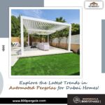 Explore the Latest Trends in Automated Pergolas for Dubai Homes!