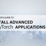 PyTorch Essentials: Installation to Advanced Applications