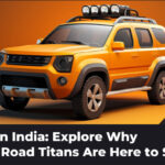 SUVs in India: Explore Why These Road Titans Are Here to Stay